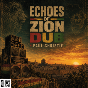 Echoes of Zion Dub Reggae music